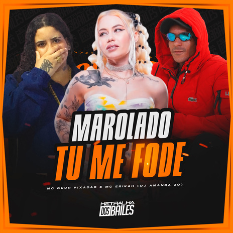 Marolado Tu Me Fode ft. MC Guuh o pixadão & DJ Amanda ZO cover art