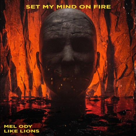 Set My Mind On Fire ft. Like Lions cover art