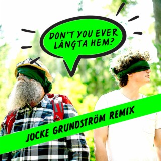 Don’t You Ever Längta Hem? (Jocke Grundström Remix) ft. Danny Cooltmoore cover art