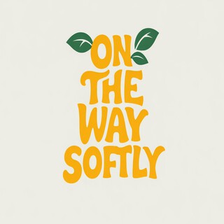 onthewaysoftly
