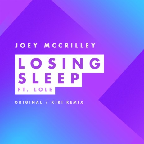 Losing Sleep (Kiri Remix) ft. Lole cover art