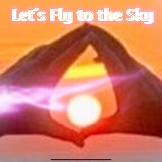 Let's Fly to the Sky cover art