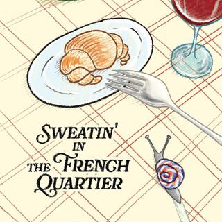 Sweatin' In The French Quartier cover art