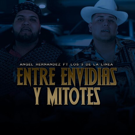 Entre Envidias Y Mitotes ft. Los Tres De La Linea cover art
