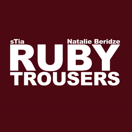 Ruby Trousers ft. sTia