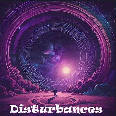 Disturbances (Part 1) cover art
