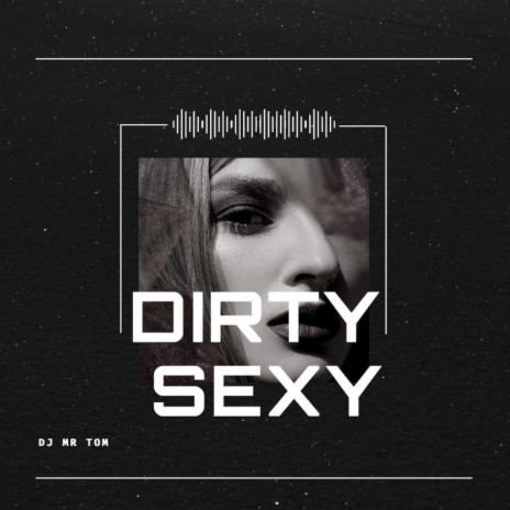 Dirty Sexy cover art