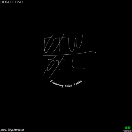 DTW/DTL ft. Krizz Kaliko & Wyshmaster cover art