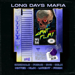 CAN’T PLAY ft. ORIGINALZ, FXCUS, DVG, TERRIBOY & FRANKLIN QUAFF cover art