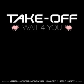 Wait 4 You