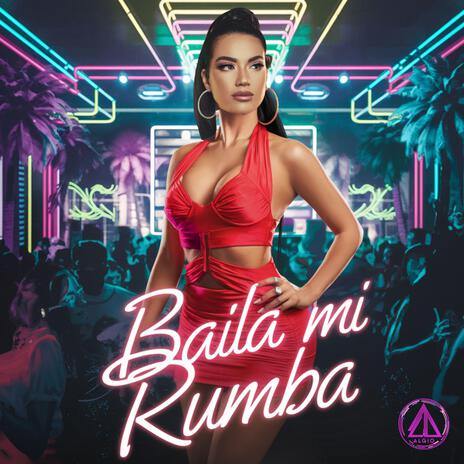 Baila mi Rumba (Anthem Mix) cover art