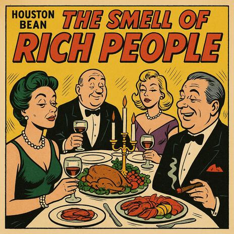 THE SMELL OF RICH PEOPLE cover art