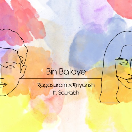 Bin Bataye ft. Ragasuram & Saurabh Tripathi