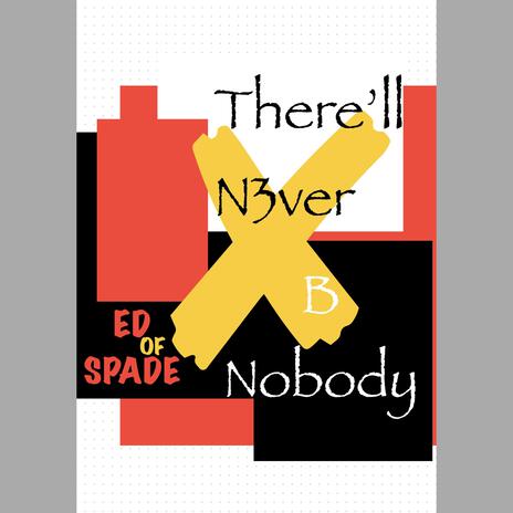 There'll N3ver B Nobody (N3ver B/Theres Nobody Deux-Remix) cover art