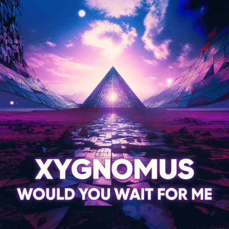Would You Wait for Me