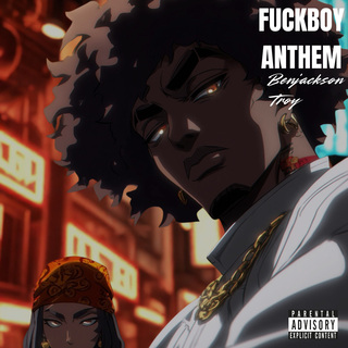 Fuckboy Anthem cover art