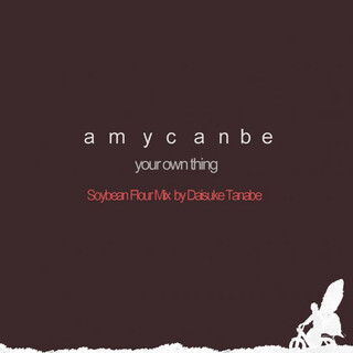 Your Own Thing (Daisuke Tanabe Soybean Flour Mix) cover art