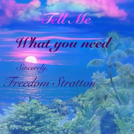 Tell Me What You Need cover art
