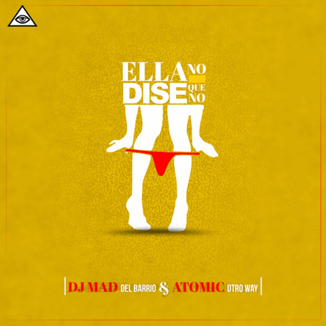 Ella no dice que no ft. Atomic Otro Way cover art