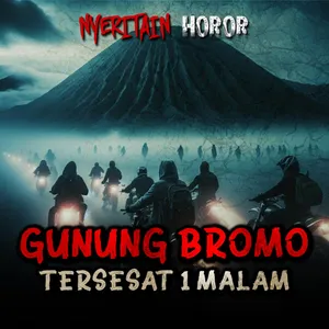 SEMALAM TERSESAT DI GUNUNG BROMO