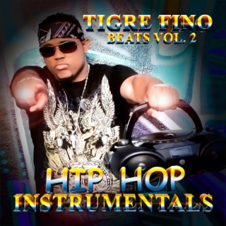 Tigre Fino Beats, Vol. 2 (Hip Hop Instrumentals)