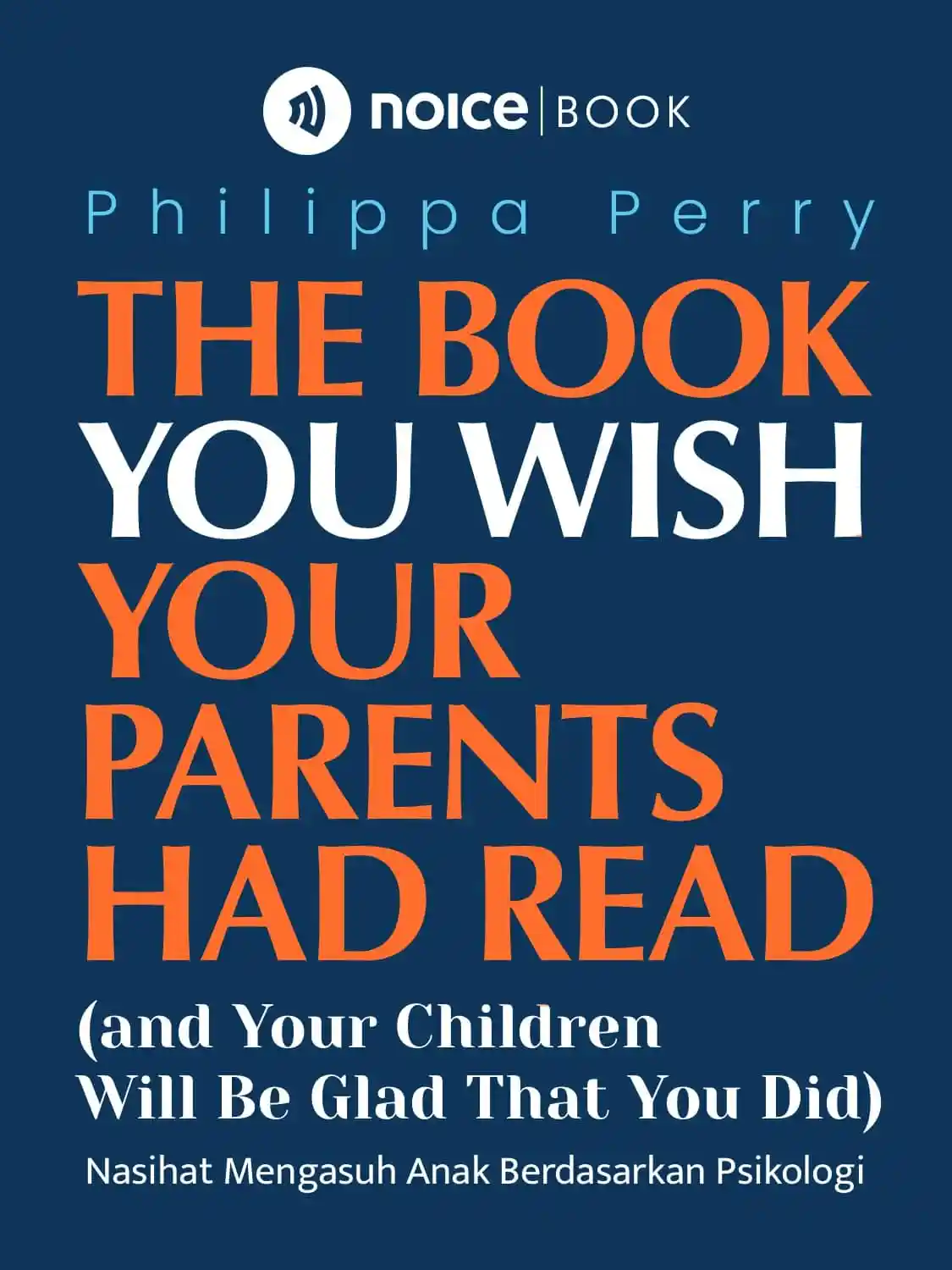 The Book You Wish Your Parents Had Read (and Your Children Will Be Glad That You Did) cover art