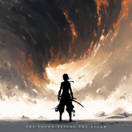 The Sound Before The Storm