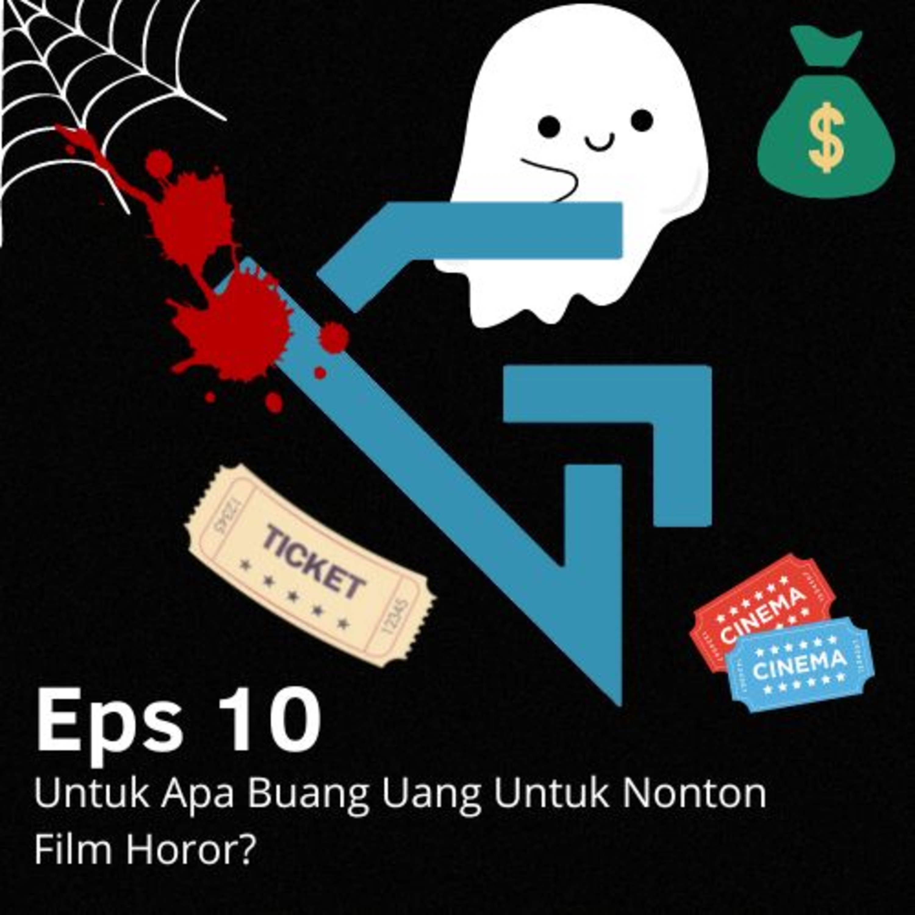 EPS 10: untuk apa buang uang untuk nonton film horror? cover art
