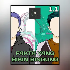 1.1 Fakta Yang Bikin Bingung? cover art