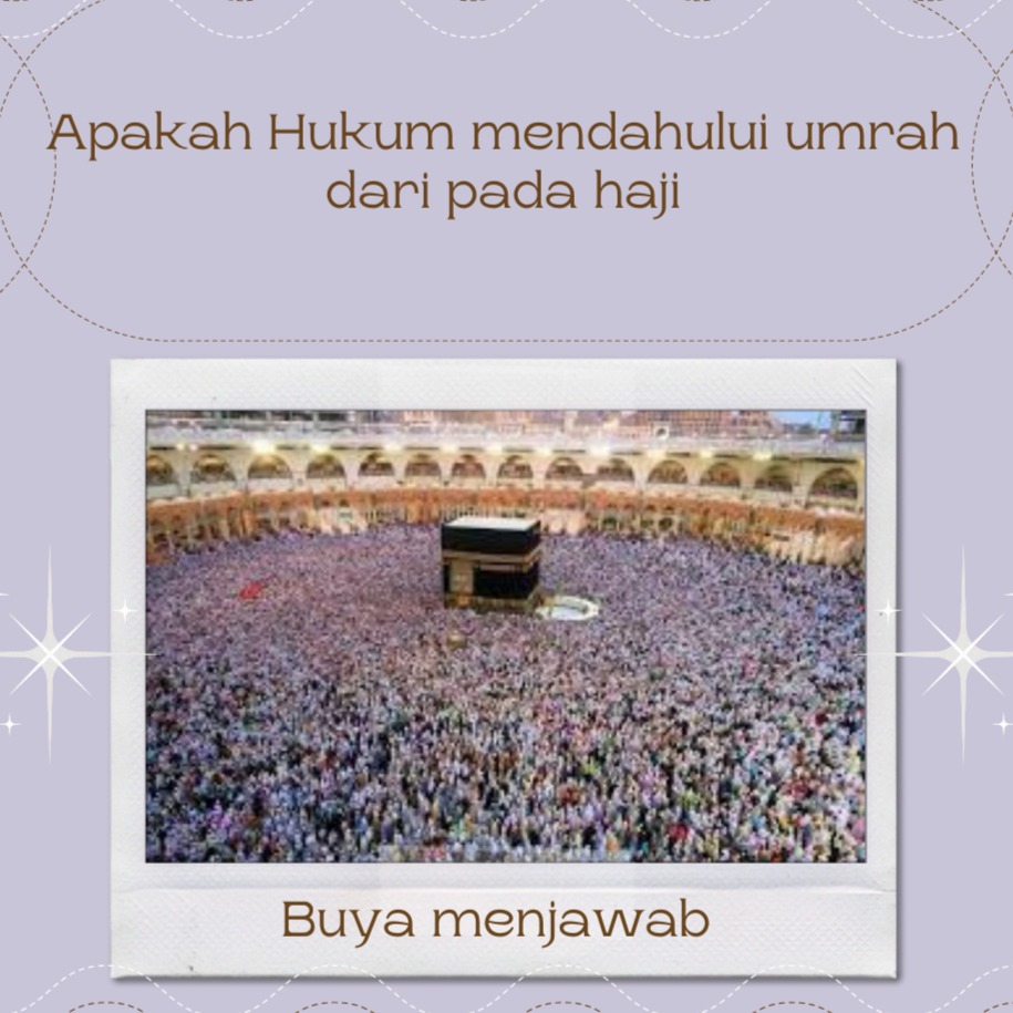 Apakah hukum mendahulukan haji dari pada umrah ??? cover art