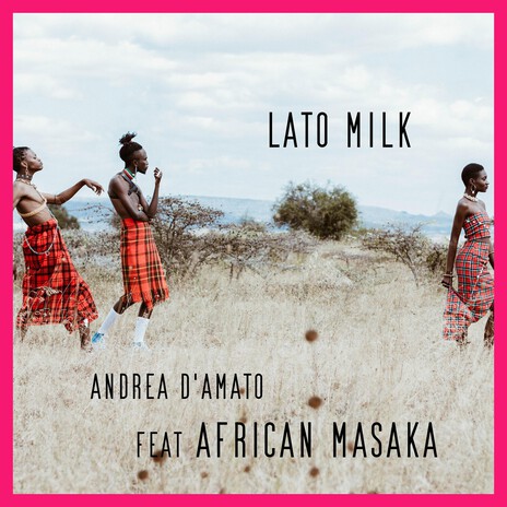 Lato Milk (Amapiano Version) ft. African Masaka cover art