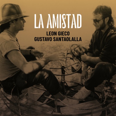 La Amistad ft. Gustavo Santaolalla cover art