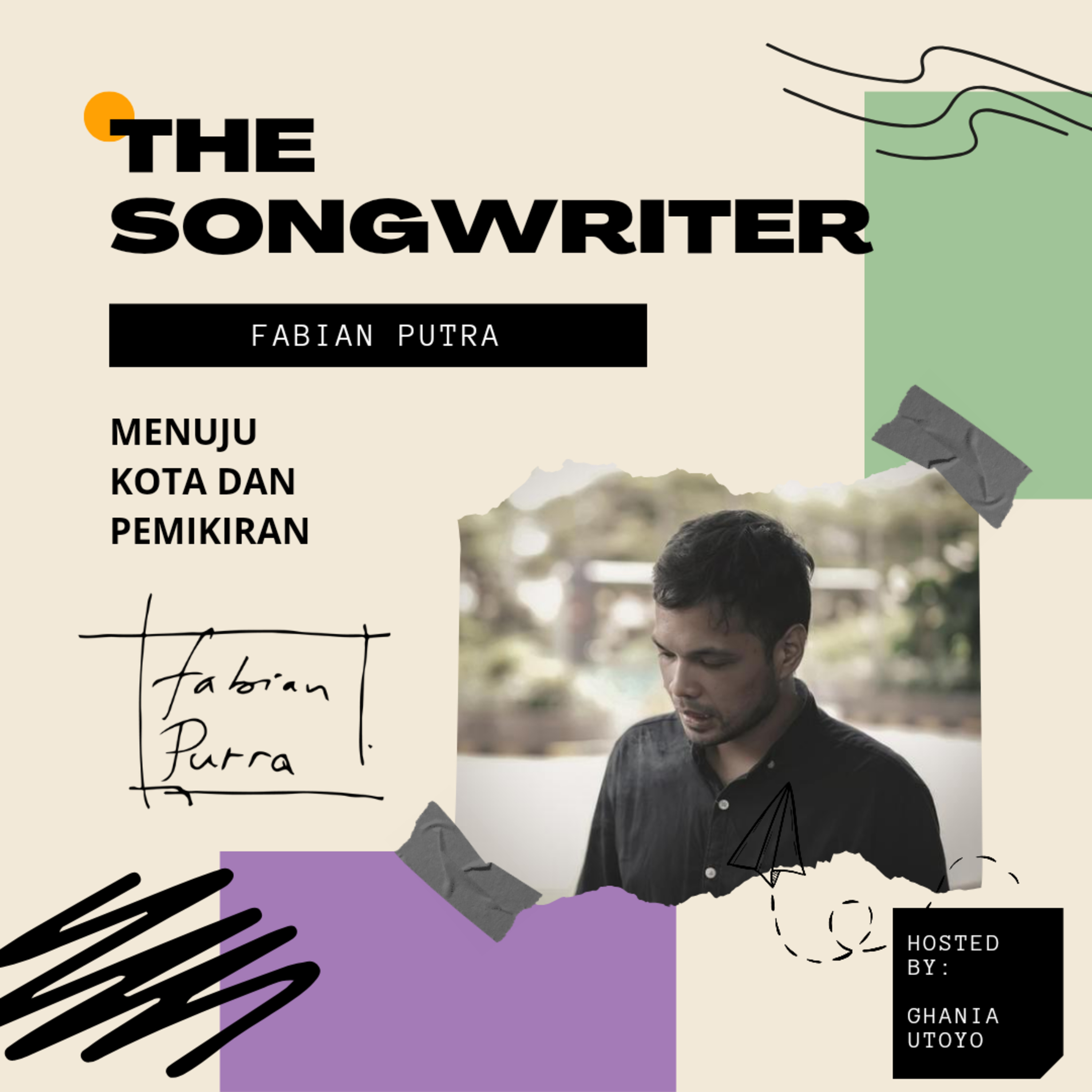 The Songwriter Eps. 5 Fabian Putra: Menuju Kota dan Pemikiran cover art