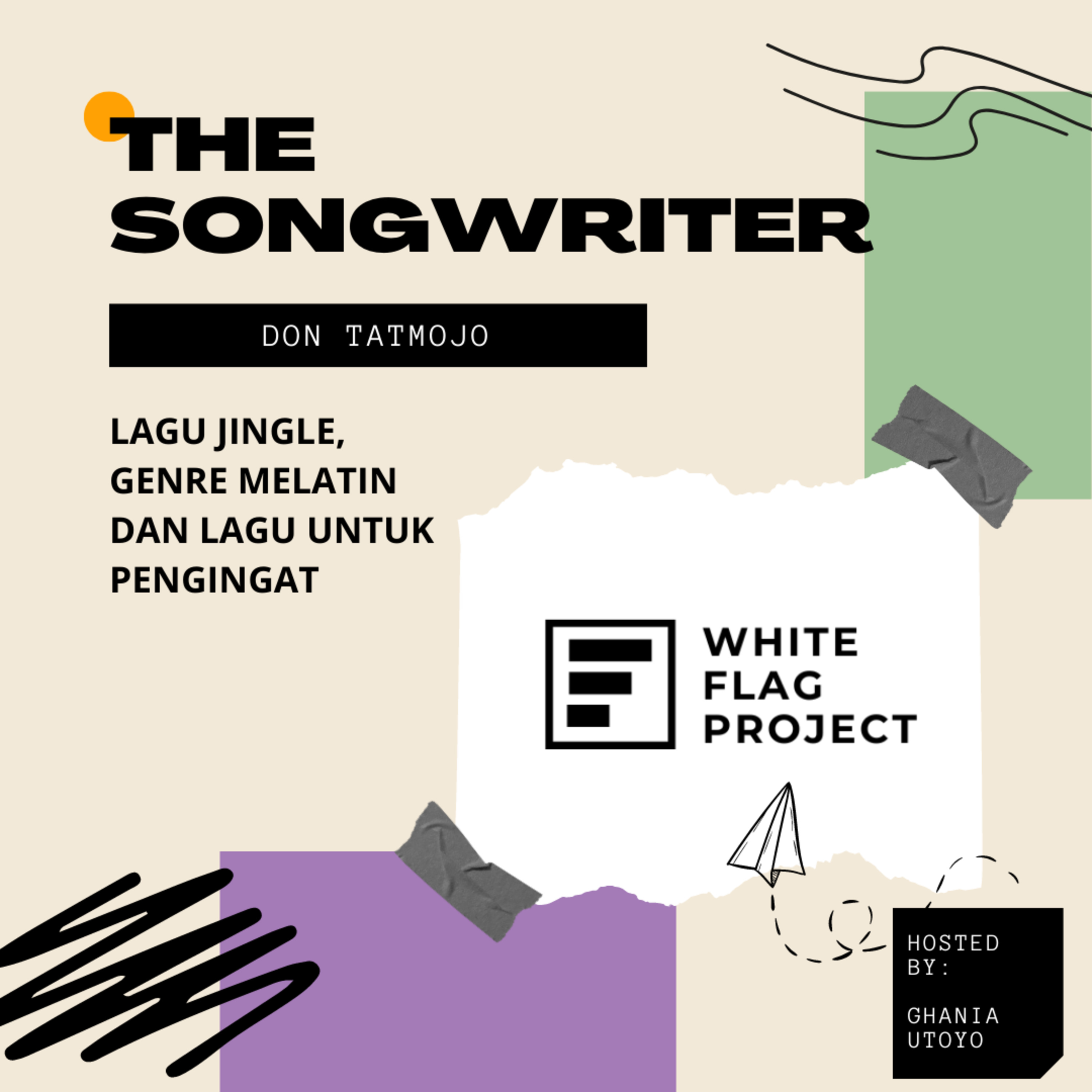 The Songwriter Eps. 3 Don Tatmojo: Lagu Jingle, Genre Melatin dan Lagu untuk Pengingat cover art
