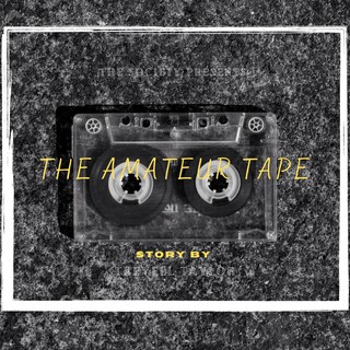 The Amateur Tape