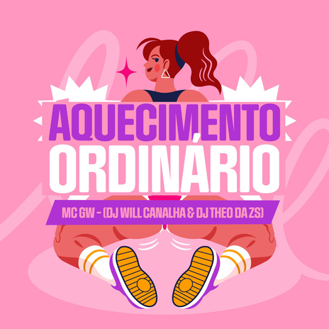 Aquecimento Ordinário ft. MC GW & DJ THEO DA ZS cover art