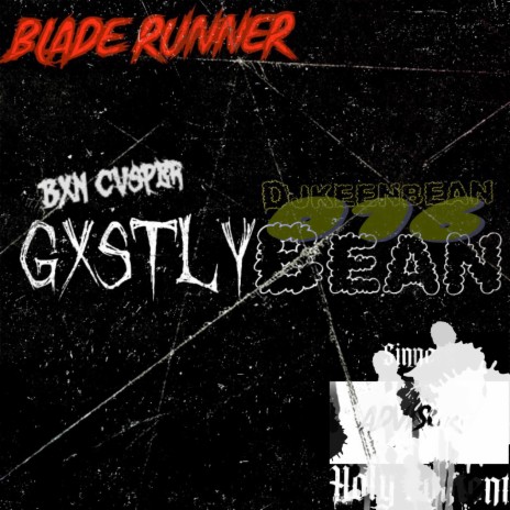 BLADE RUNNER ft. Djkeenbean016 & Gxstly Bean cover art