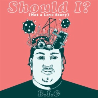 Should I? (Not A Love Story) cover art