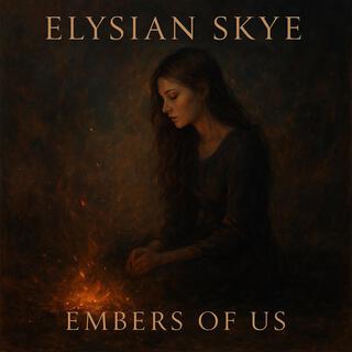 Embers of Us