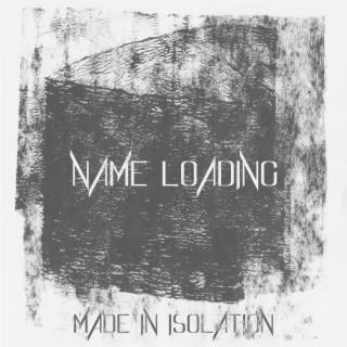 Made in Isolation