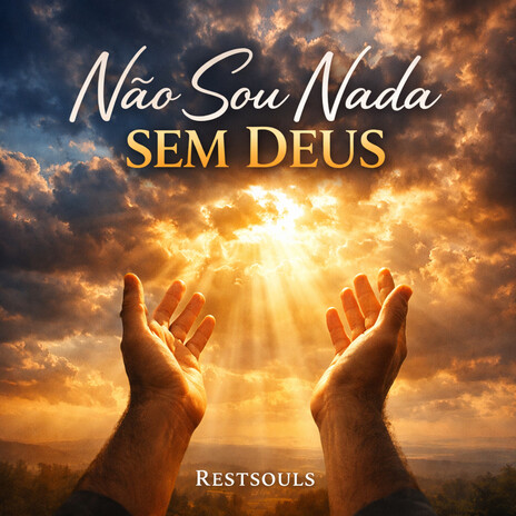 Nao Sou Nada Sem Deus cover art