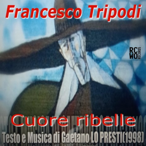 Cuore Ribelle ft. Gaetano Lo Presti cover art