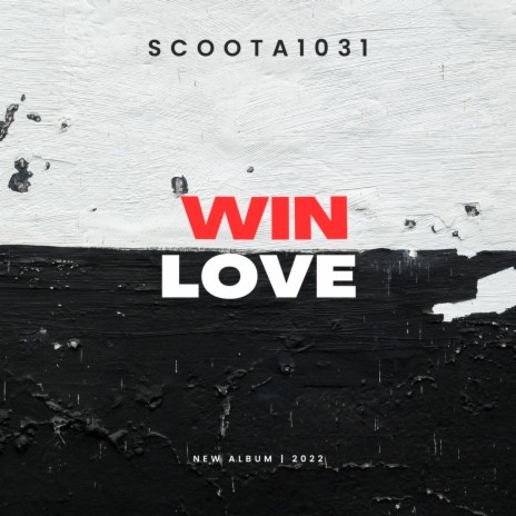 WIN LOVE BY SCOOTA1031 cover art