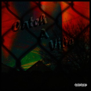 Catch A Vibe cover art