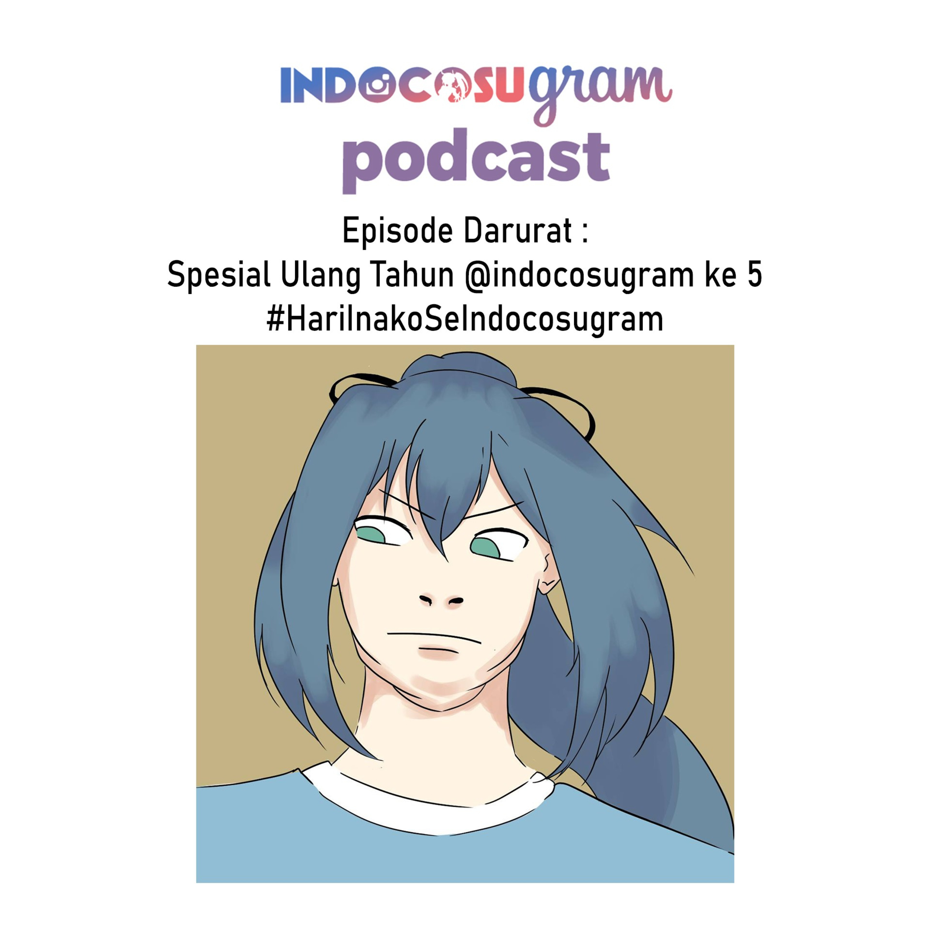 #ICGPodcast Episode Darurat - Spesial Ulang Tahun @indocosugram ke-5 cover art