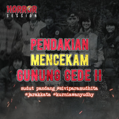 EP04 - Pendakian Mencekam Gunung Gede II cover art
