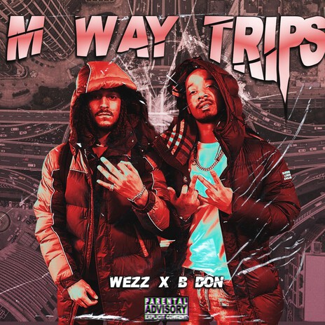 M Way Trips ft. B Don cover art
