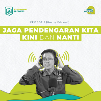 #8 - Jaga Pendengaran Kita, Kini dan Nanti cover art