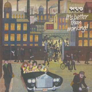 It's Better Than Working (Expanded Edition)