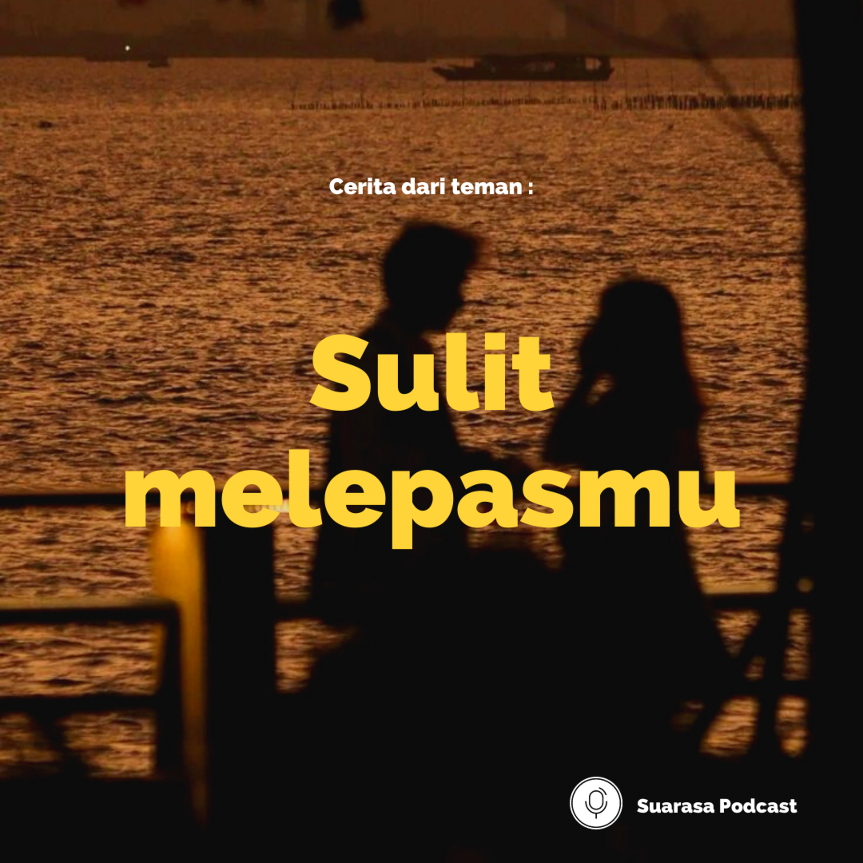 Cerita : Sulit Melepasmu cover art